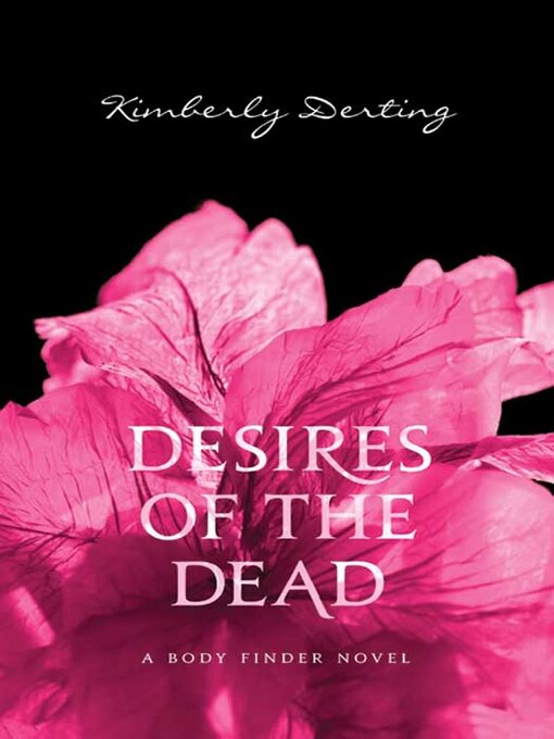 Title details for Desires of the Dead by Kimberly Derting - Wait list